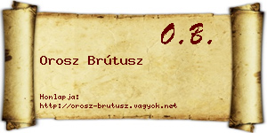 Orosz Brútusz névjegykártya